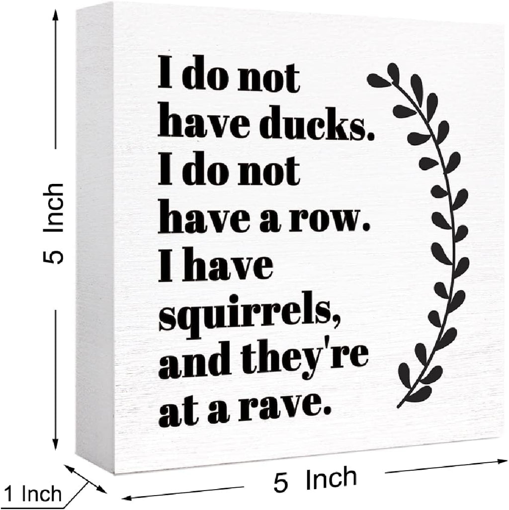 Funny Wood Box Sign I Do Not Have Ducks Desk Décor for Office J695